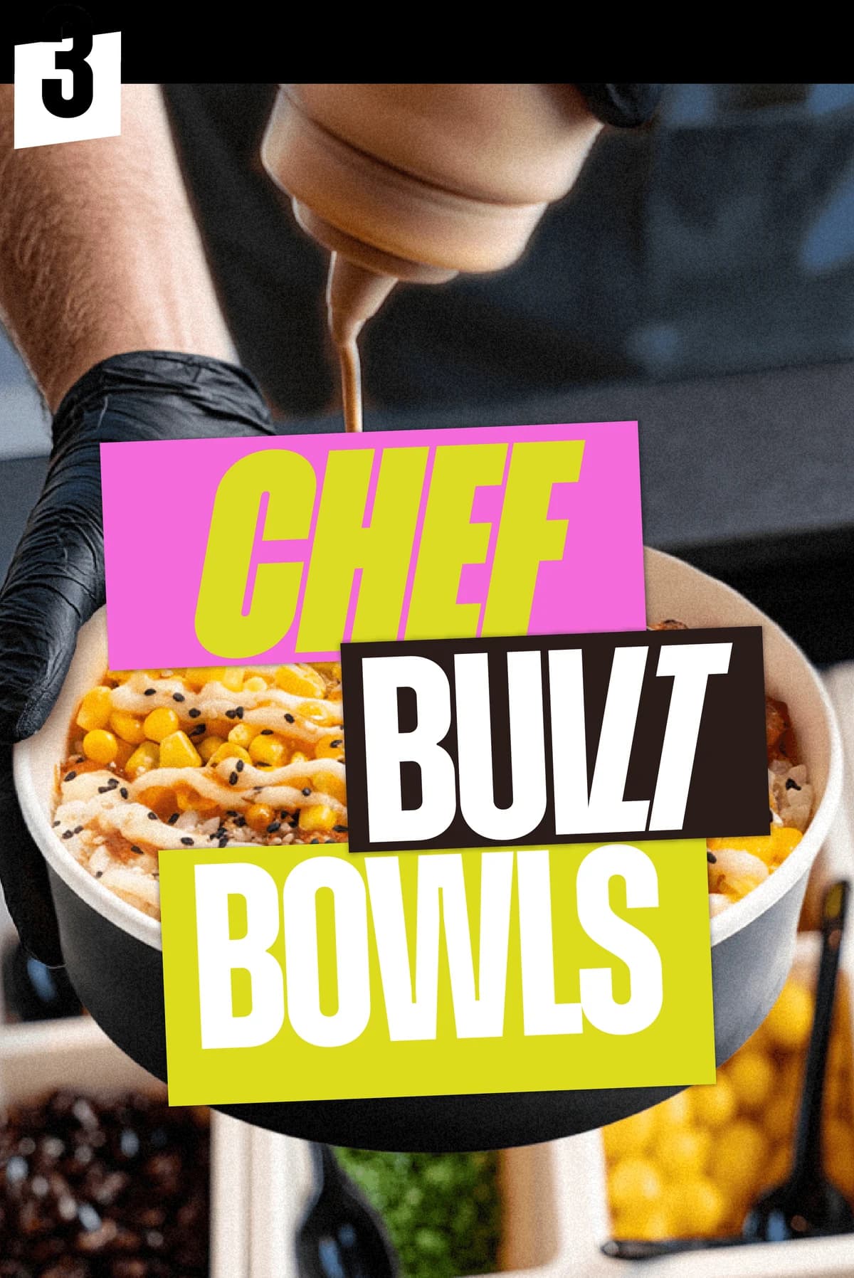 3. Chef built bowls. Sooooo delicious!